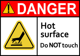 Naklejka premium Hot surface sign. Surfaces that can cause burns on contact. Warns workers and visitors to avoid contact with hot surfaces. Do not touch. High surface temperature. Do not contact. Caution, risk burns.