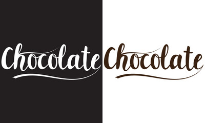 Chocolate calligraphy lettering isolated on white and black background.  Vector template for typography poster, banner, ETC. EPS 10