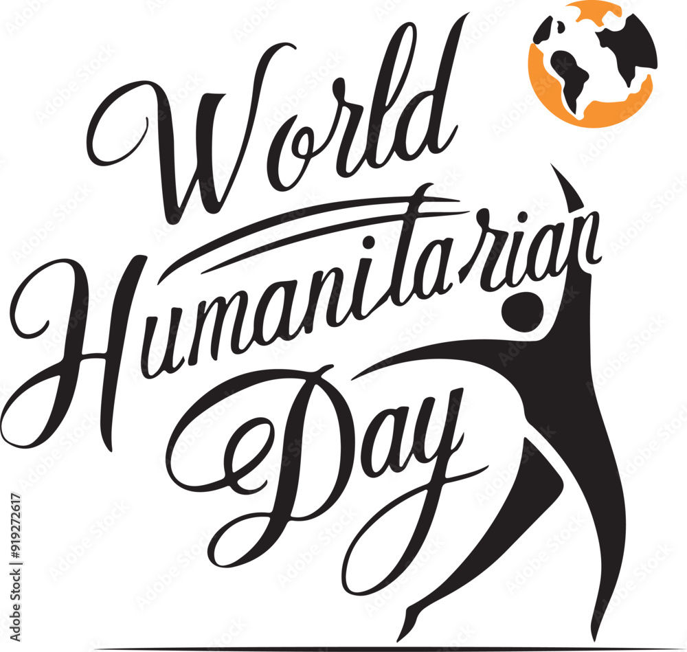 Fototapete world humanitarian day typography calligraphic letterings typescript text tshirt vector art flat des