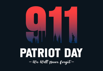 September 11th 9/11 Patriot Day memorial - American flag, Twin Towers, NYC skyline, We Will Never Forget, USA remembrance, tribute illustration for patriotism.
