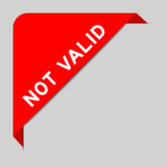 Red color of corner label banner with word not valid on gray background