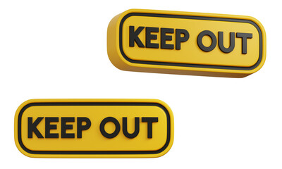 keep out the text warning sign