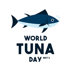 Obraz premium World Tuna Day. May 2. White background.