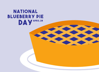 National Blueberry Pie Day. April 28.