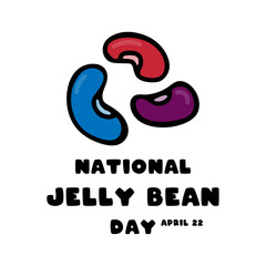 National Jelly Bean Day. April 22.