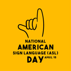National American Sign Language (ASL). April 15.