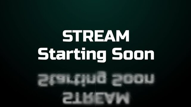 Animated Stream Starting Soon with reflection on dark background looping