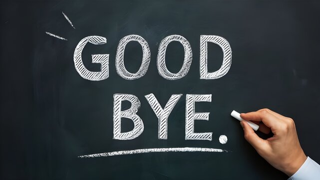 Chalk-Drawn 'Good Bye' with Warm, Nostalgic Farewell Touch