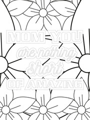 Mothers-Day Quotes Flower Coloring Page Beautiful black and white illustration for adult coloring book