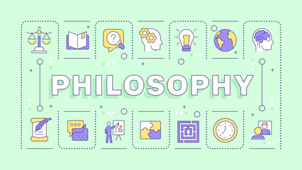 Fototapeta premium Philosophy light green word concept. School subject. Critical thinking. Human existence. Typography banner. Vector illustration with title text, editable icons color. Hubot Sans font used