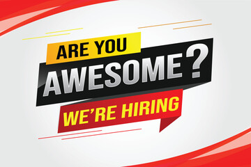 hiring recruitment Join now design for banner poster. are you awesome? lettering with geometric shapes lines. Vector illustration typographic. Open vacancy design template modern concept

