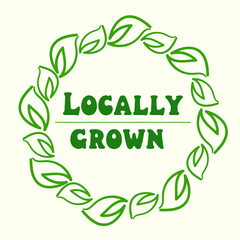 Locally grown food icon label with green leaves around, round emblem for products packaging, food pack. Products grown on local farms sign, native grown in tag circle badge stamp, logo shape label