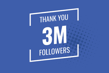 3000000 OR 3m followers celebration. Thank you 3000000 followers congratulation template banner. banner for social 3m friends and followers. celebrate subscribers and followers.
