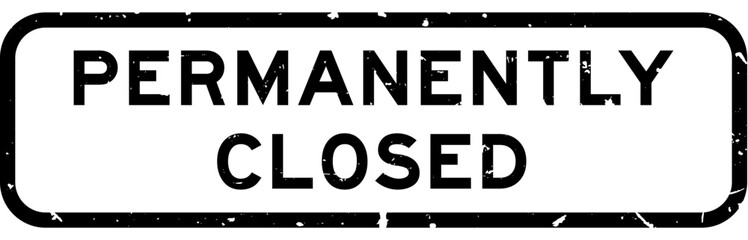 Grunge black permanently closed word square rubber seal stamp on white background