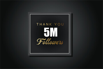 5000000 OR 5m followers celebration. Thank you 5000000 followers congratulation template banner. banner for social 5m friends and followers. celebrate subscribers and followers.
