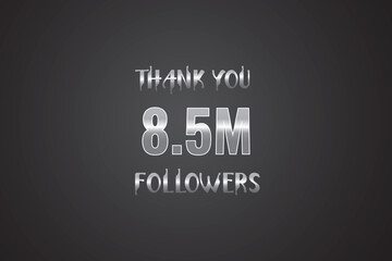 8500000 OR 8.5m followers celebration. Thank you 8500000 followers congratulation template banner. banner for social 8.5m friends and followers. celebrate subscribers and followers.

