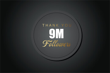 9000000 OR 9m followers celebration. Thank you 9000000 followers congratulation template banner. banner for social 9m friends and followers. celebrate subscribers and followers.
