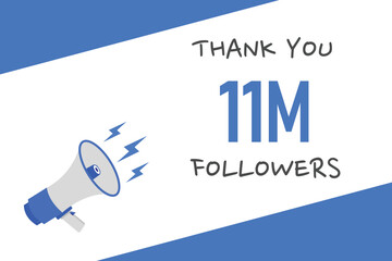 11000000 OR 11m followers celebration. Thank you 11000000 followers congratulation template banner. banner for social 11m friends and followers. celebrate subscribers and followers.
