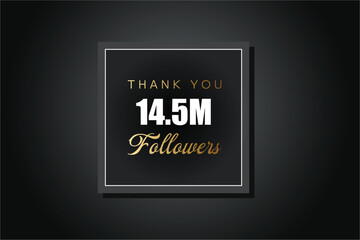 14500000  OR 14.5m followers celebration. Thank you 14500000  followers congratulation template banner. banner for social 14.5m friends and followers. celebrate subscribers and followers.
