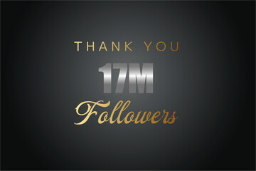 17000000  OR 17m followers celebration. Thank you 17000000  followers congratulation template banner. banner for social 17m friends and followers. celebrate subscribers and followers.
