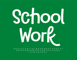 Vector bright banner School Work. Funny White Font. Kids Handwritten Alphabet Letters and Numbers set.