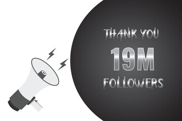 19000000 OR 19m followers celebration. Thank you 19000000 followers congratulation template banner. banner for social 19m friends and followers. celebrate subscribers and followers.
