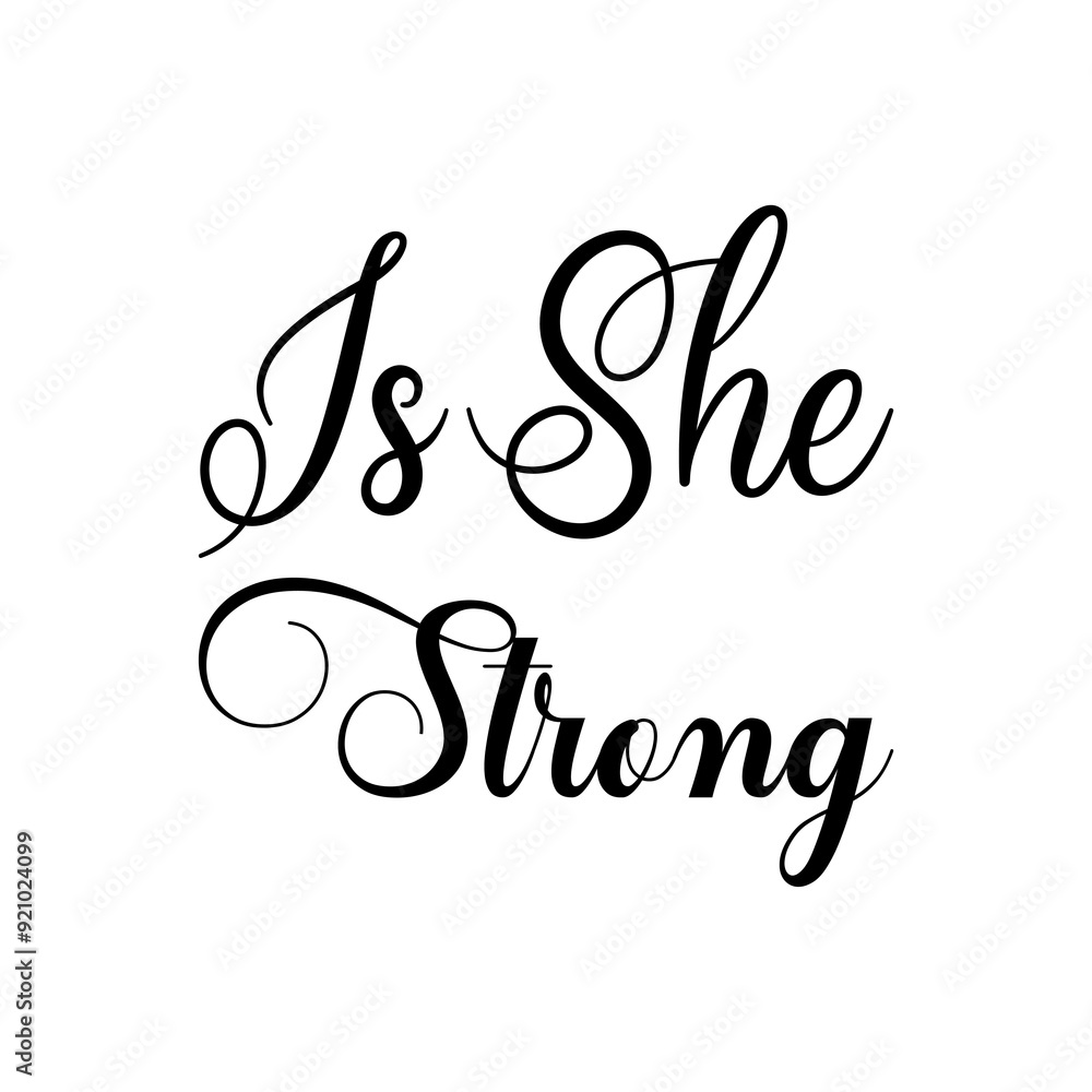 Wall mural is she strong black letter quote