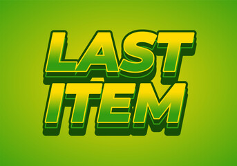 Last item. Text effect for ad promotion with 3D style