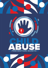 Child Abuse Prevention Month. Celebrate annual in April in United States. Stop child violence. Children protection and safety month. Unity for children. Poster, banner, background. Vector illustration