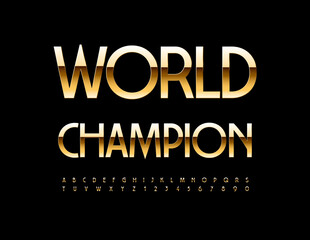 Fototapeta premium Vector chic emblem World Champion. Stylish Golden Font. Modern Alphabet Letters and Numbers set. 