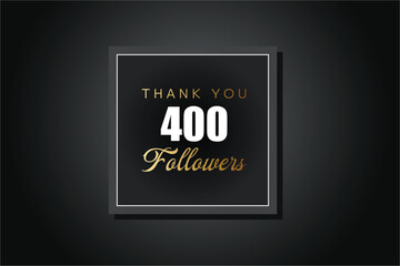 400  followers celebration. Thank you 400 followers congratulation template banner. banner for social 400 friends and followers. celebrate subscribers and followers.
