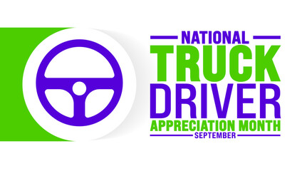National Truck Driver Appreciation Month is observed every year in September. Holiday concept. Template for background, banner, card, poster, placard, design template with unique shapes.