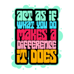 Colorful motivational typography art illustration