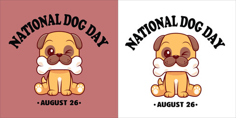"National Dog Day" T-shirt Design dog day Vector,international doy day quotes design.