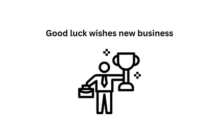 Good luck wishes new business 