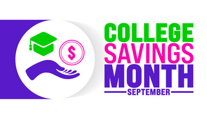 College Savings Month is observed every year in September. Holiday concept. Template for background, banner, card, poster, placard, design template with unique shapes with standard color.