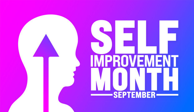 Self Improvement Month is observed every year in September. Holiday concept. Template for background, banner, card, poster, placard, design template with unique shapes with standard color.