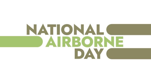 National Airborne Day colorful motion graphics seamless loopable text animation on white or black background great for celebrating america's national airborne day in august