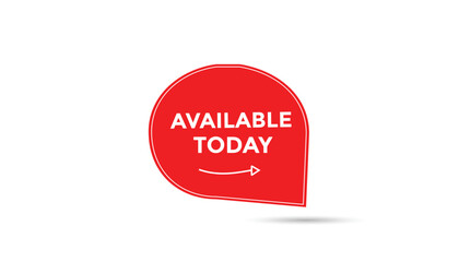 Available today button web banner templates. Vector Illustration