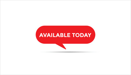 Available today button web banner templates. Vector Illustration