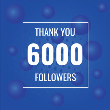 6000 OR 6k followers celebration. Thank you 6000   followers congratulation template banner. banner for social 6k friends and followers. celebrate subscribers and followers.
