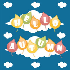 Hello autumn with yellow, red, green leaves on the white sky. Autumn card. Autumn vector illustration. 