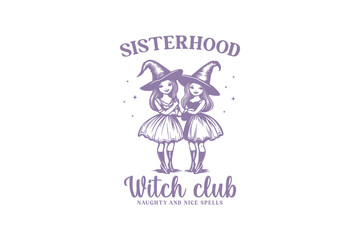 Sisterhood witch club, Halloween Witch Club SVG Sublimation T shirt Design