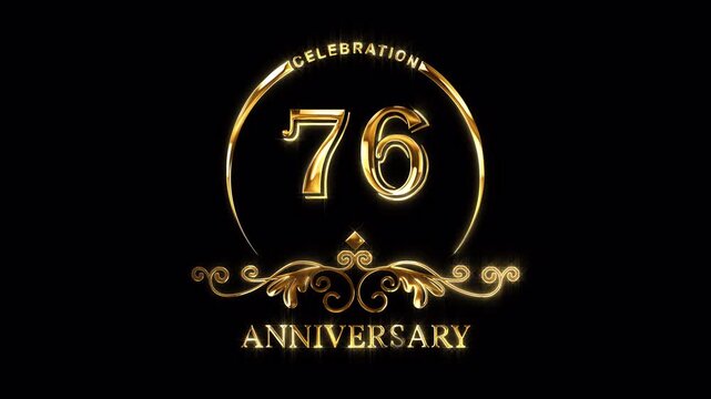 76th Anniversary Celebration. Happy 76 Years Anniversary Animation in Gold Color on the Transparent Background, Alpha Channel. Great for greetings, celebrations, events, and gifts.