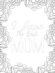 Mothers-Day Quotes Flower Coloring Page Beautiful black and white illustration for adult coloring book