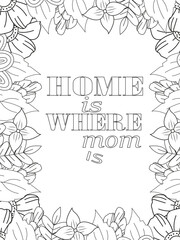 Mothers-Day Quotes Flower Coloring Page Beautiful black and white illustration for adult coloring book