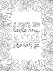 Mothers-Day Quotes Flower Coloring Page Beautiful black and white illustration for adult coloring book