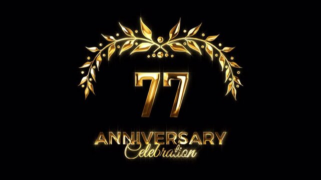 77th Anniversary Celebration. Happy 77 Years Anniversary Animation in Gold Color on the Transparent Background, Alpha Channel. Great for greetings, celebrations, events, and gifts.