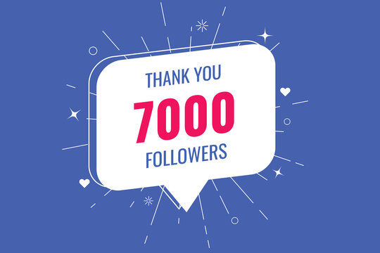 7000 OR 7k followers celebration. Thank you 7000   followers congratulation template banner. banner for social 7k friends and followers. celebrate subscribers and followers.
