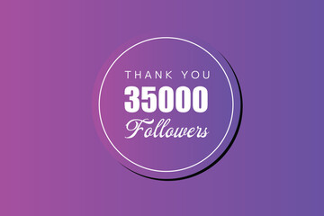 35000 OR 35K followers celebration. Thank you 35000   followers congratulation template banner. banner for social 35K friends and followers. celebrate subscribers and followers.
